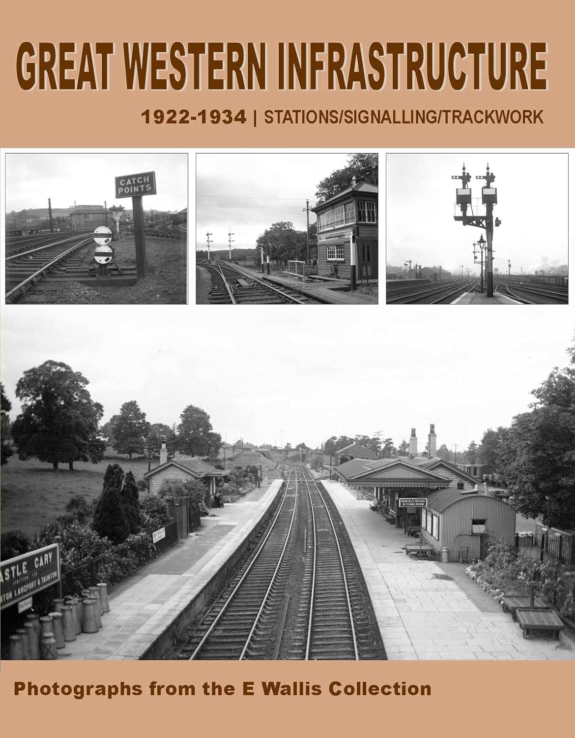 Great Western Infrastructure 1922-1934 : Stations / Signalling / Trackwork