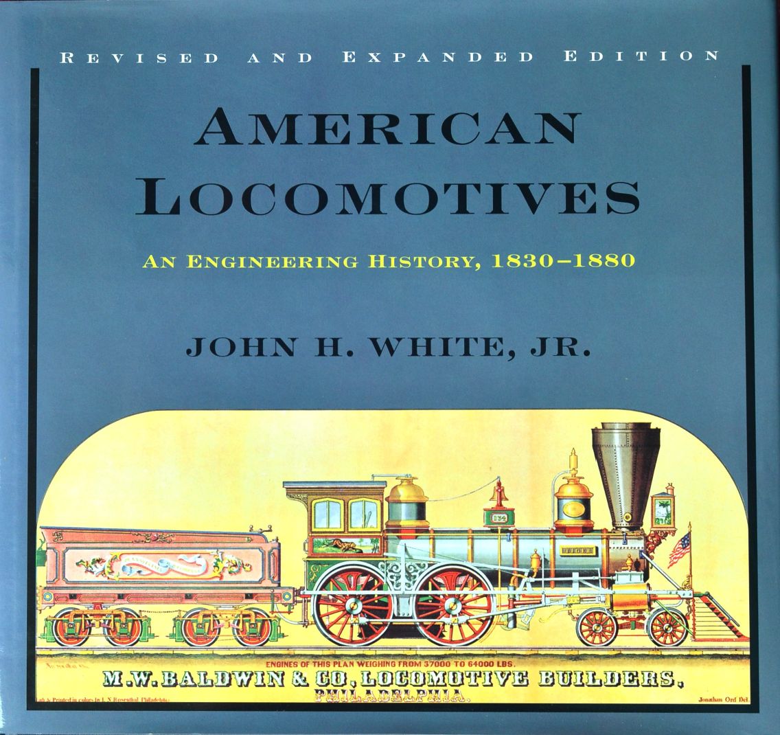American Locomotives : An Engineering History, 1830-80