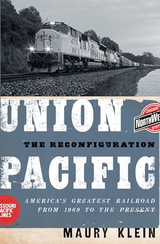 Union Pacific : The Reconfiguration