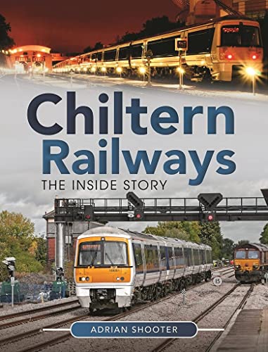 Chiltern Railways : The Inside Story