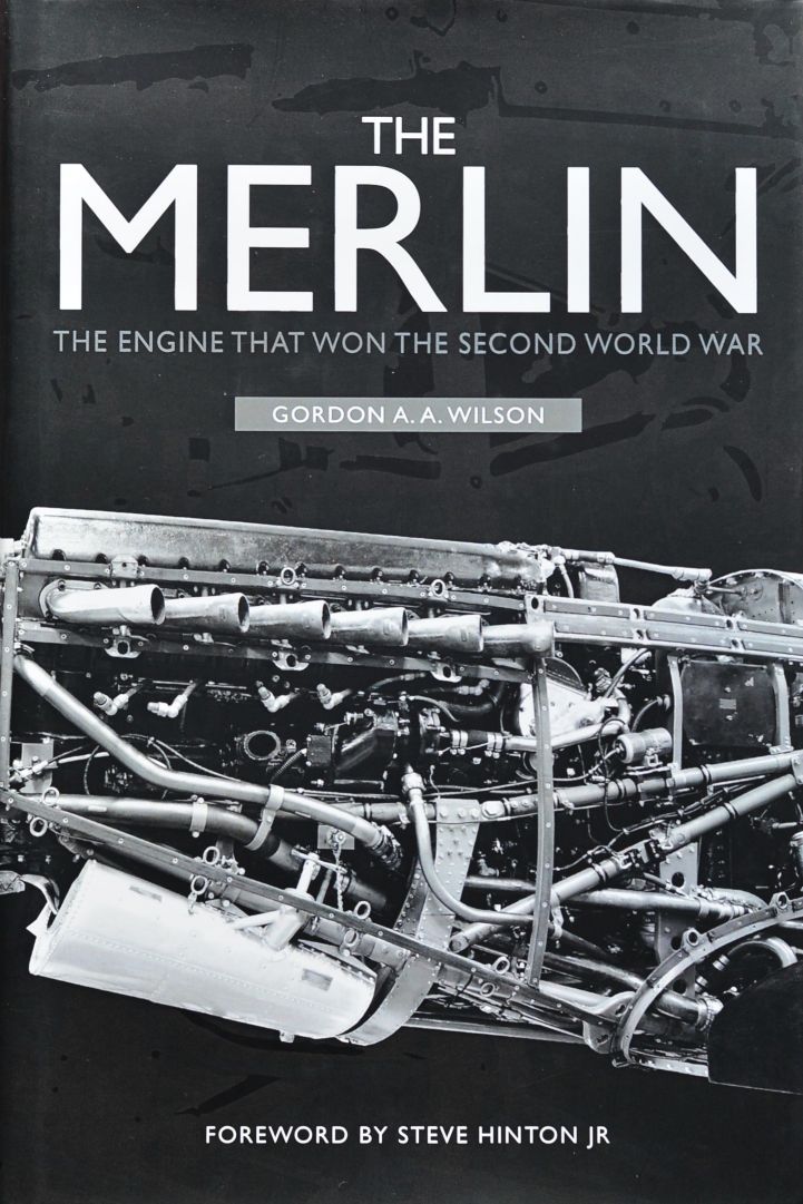 The Merlin: The Engine That Won the Second World War