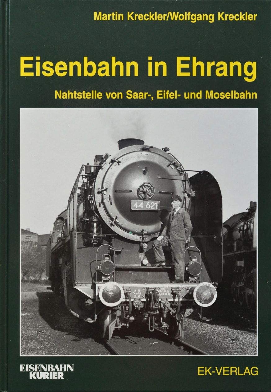Eisenbahn in Ehrang : Nahtstelle von Saar-, Eifel- und Moselbahn