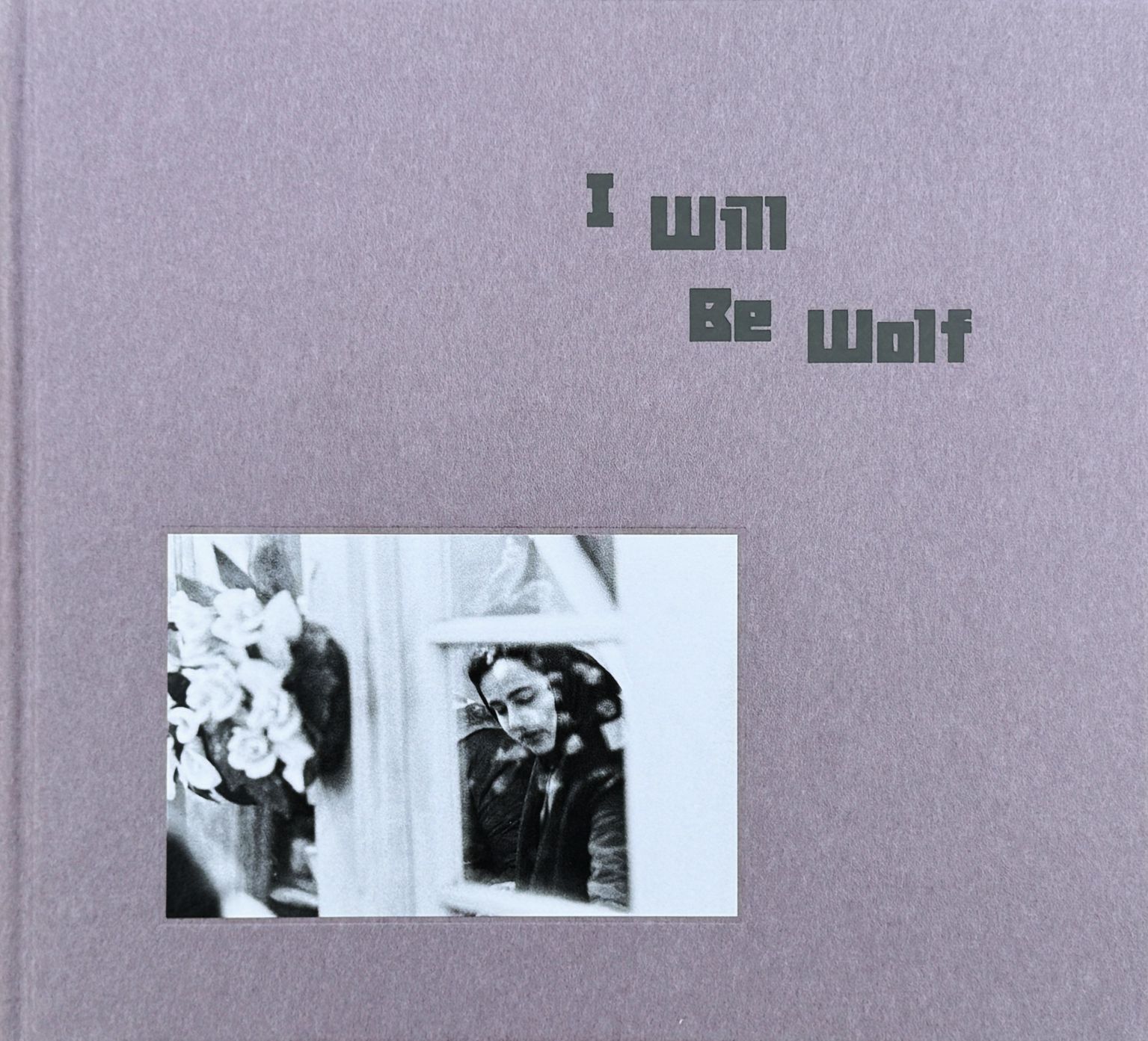I Will Be Wolf