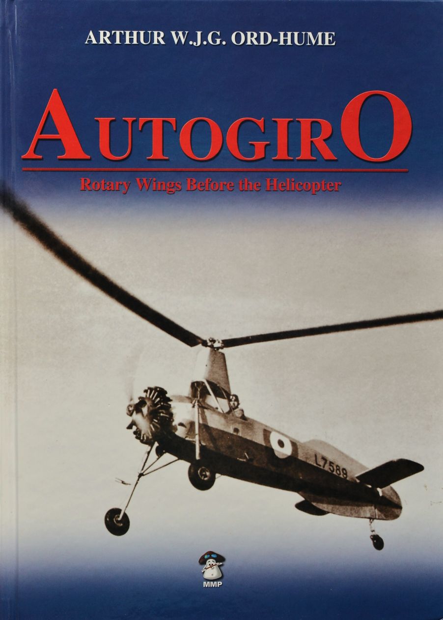 Autogiro : Rotary Wings Before the Helicopter