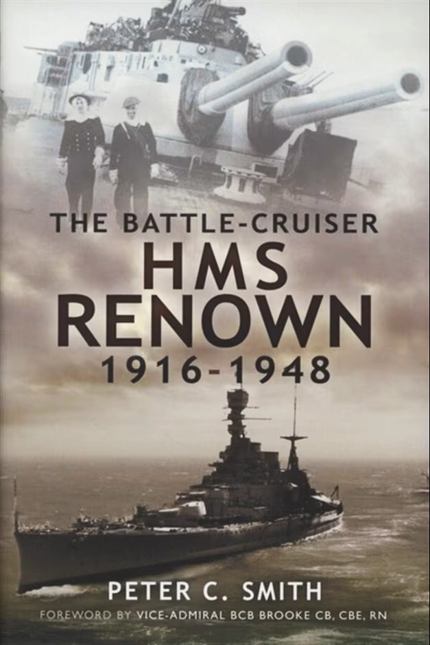 The Battle-Cruiser HMS Renown 1916-48