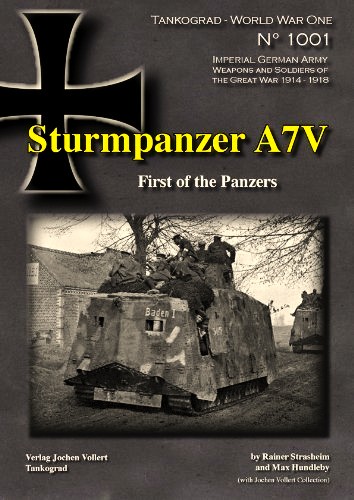 Sturmpanzer A7V : First of the Panzers