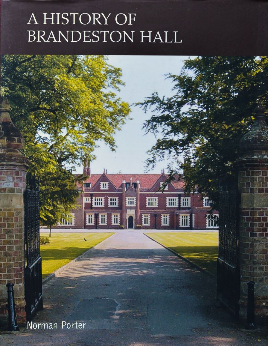 A History of Brandeston Hall : Honouring the Past, Building the Future