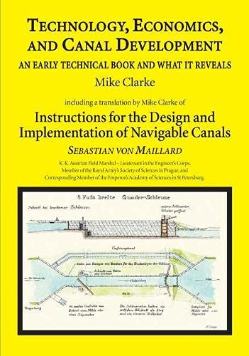 Technology, Economics, and Canal Development : An early technical book and what it reveals