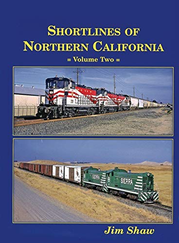 Image for Shortlines of Northern California : Volume Two Shortlines of Northern California : Volume Two