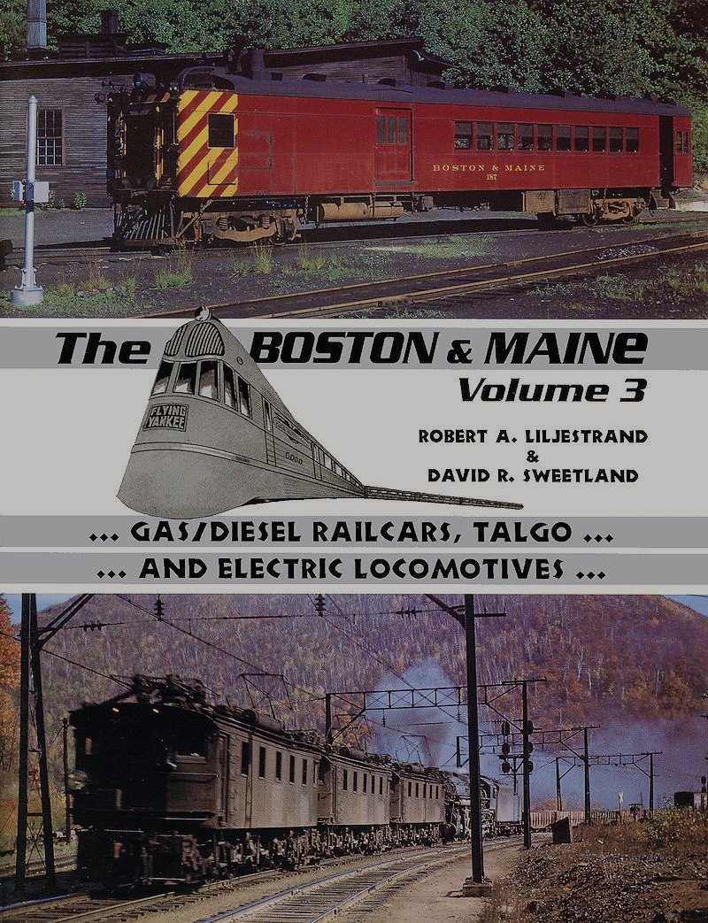 Image for Equipment of the Boston & Maine Volume 3 : Gas/Diesel Railcars, TALGO & Electric Locomotives Equipment of the Boston & Maine Volume 3 : Gas/Diesel Railcars, TALGO & Electric Locomotives