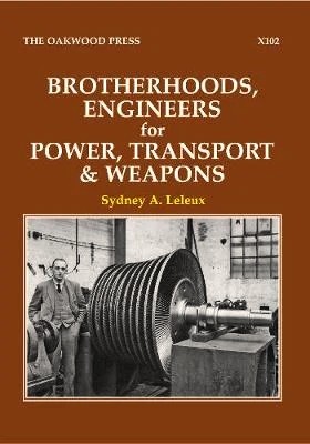 Brotherhoods, Engineers for Power, Transport & Weapons