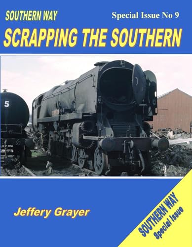 Southern Way : Scrapping the Southern