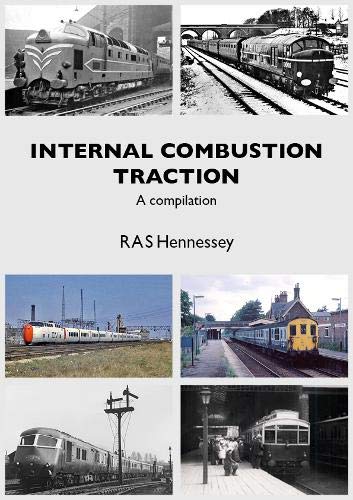 Internal Combustion Traction : A Compliation