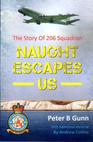 Naught Escapes Us : The Story of 206 Squadron
