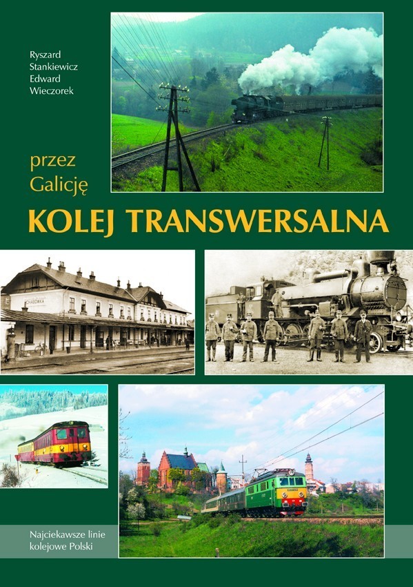C.K. Kolej Transweralna (k.k.Galizische Transveralbahn)