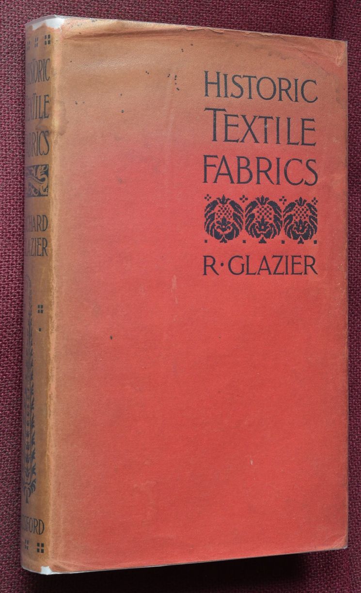 Historic Textile Fabrics : A Short History of the Tradition and development of Pattern in Woven and Printed Stuffs
