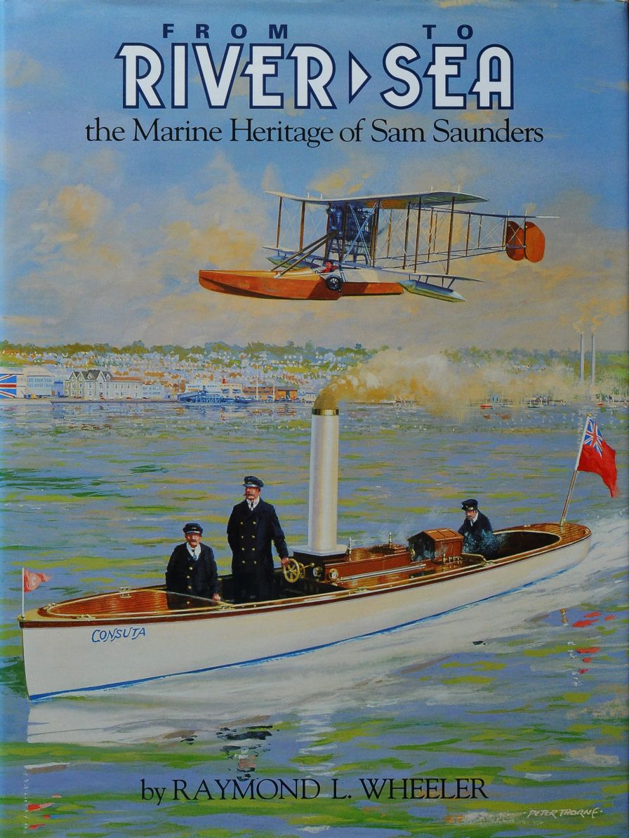 From River to Sea : The Marine Heritage of Sam Saunders