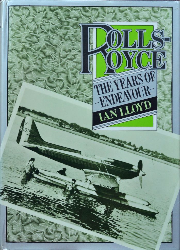 Rolls Royce : The Years of Endeavor