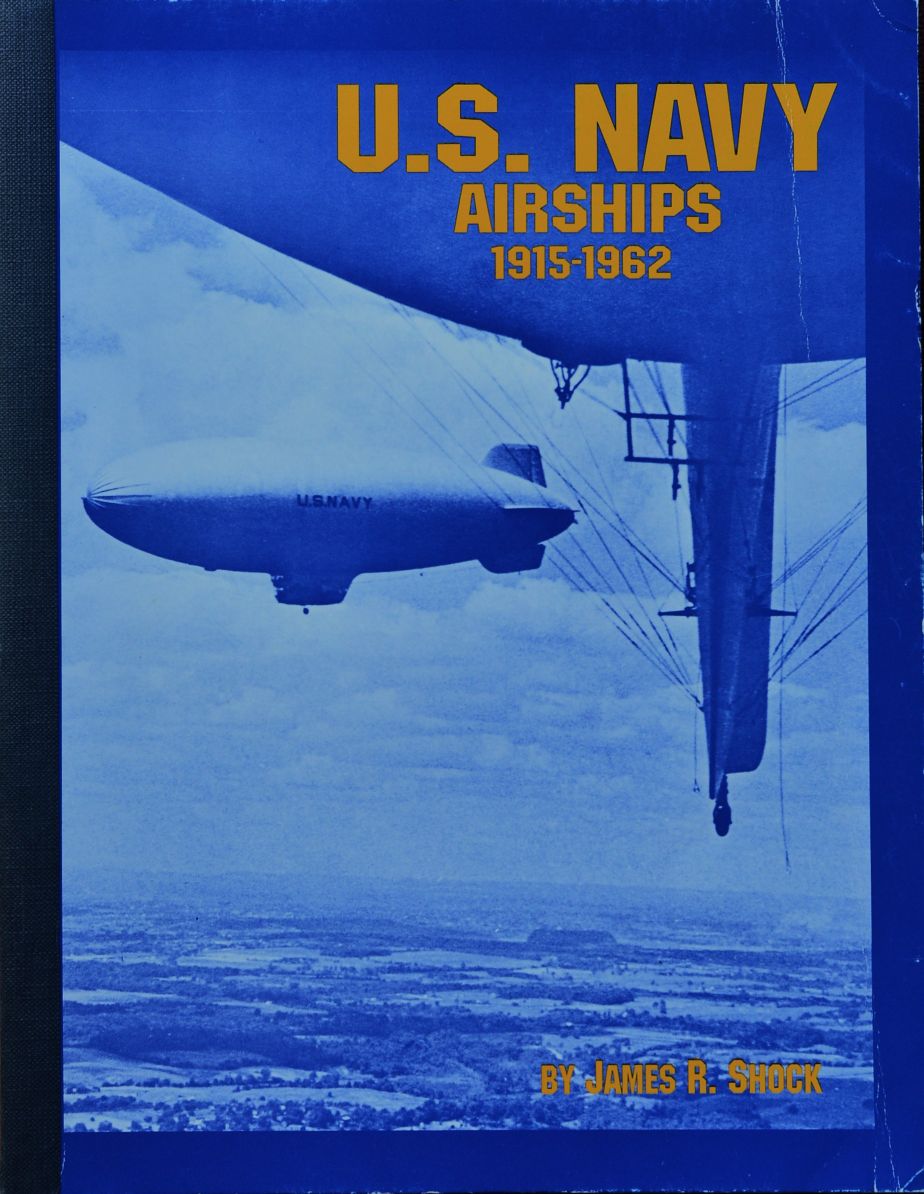U.S. Navy Airships 1915-1962 : A history by individual airship