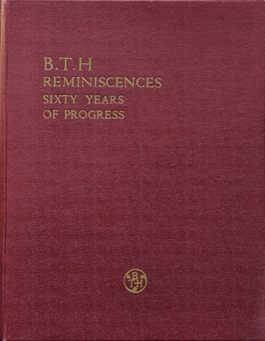 B.T.H. Reminiscences : 60 Years of Progress