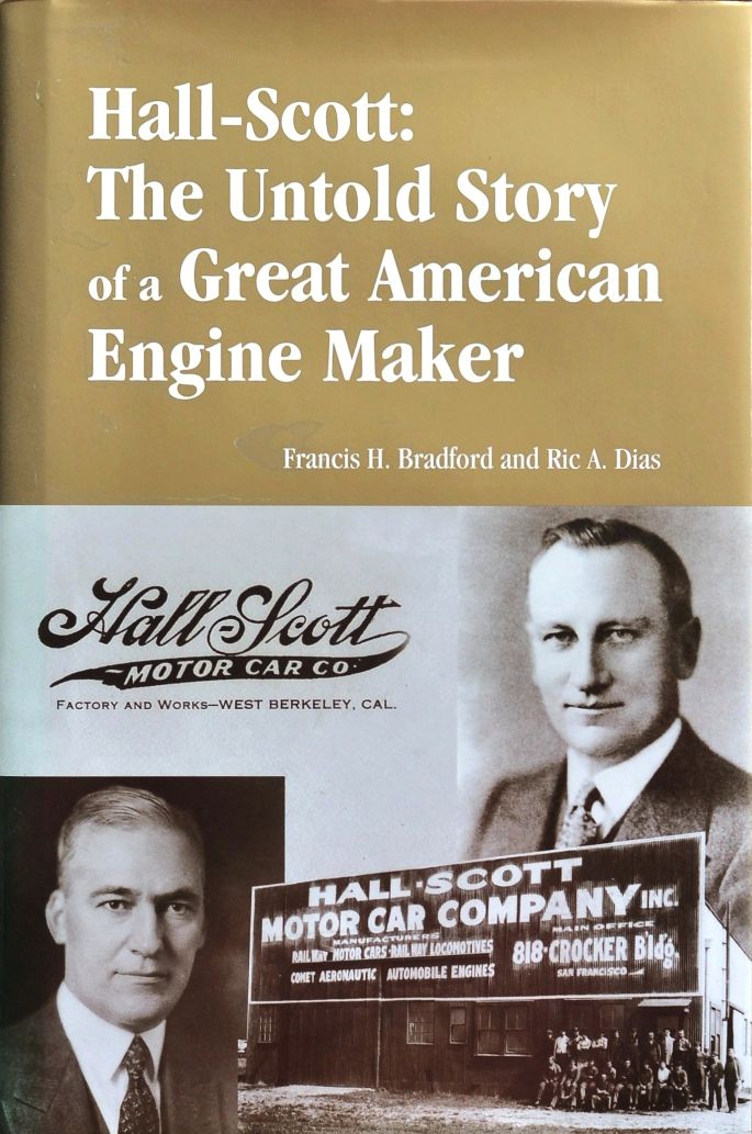 Hall-Scott : The Untold Story of a Great American Engine Maker