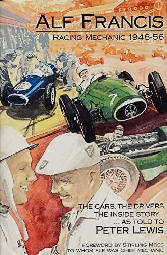 Alf Francis : Racing Mechanic