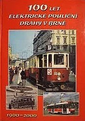 100 let elektrick poulicn drhy v Brne 1900-2000