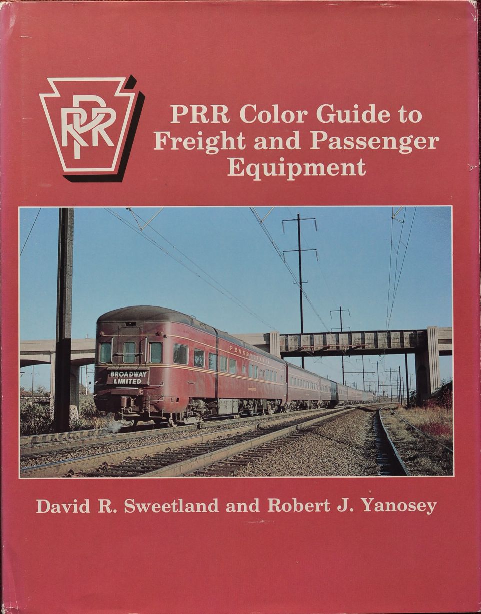 PRR Color Guide to Freight and Passenger Equipment