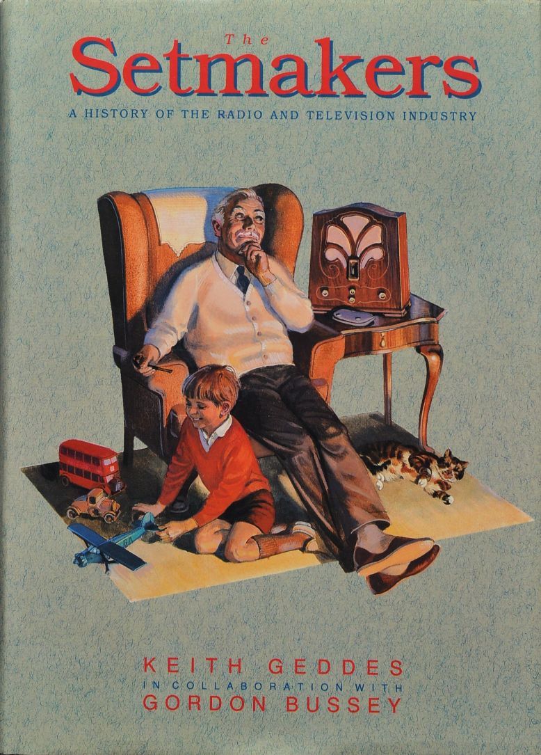 The Setmakers: History of the Radio and Television Industry