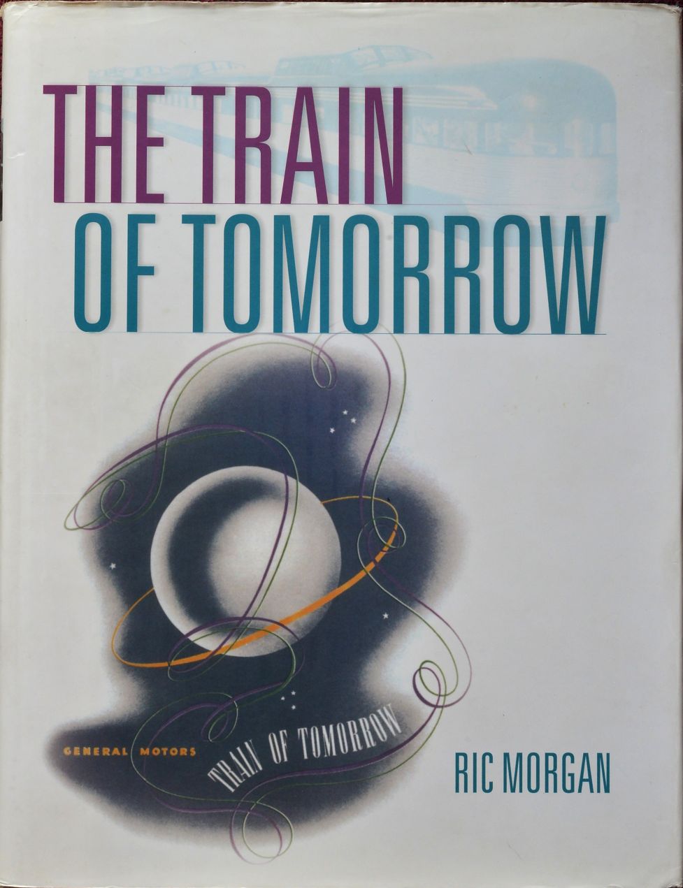 The Train of Tomorrow