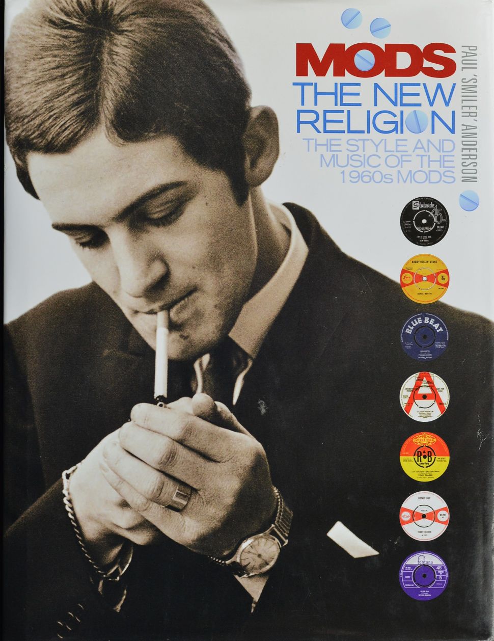 Mods, The New Religion : The Style and Music of the 1960s Mods