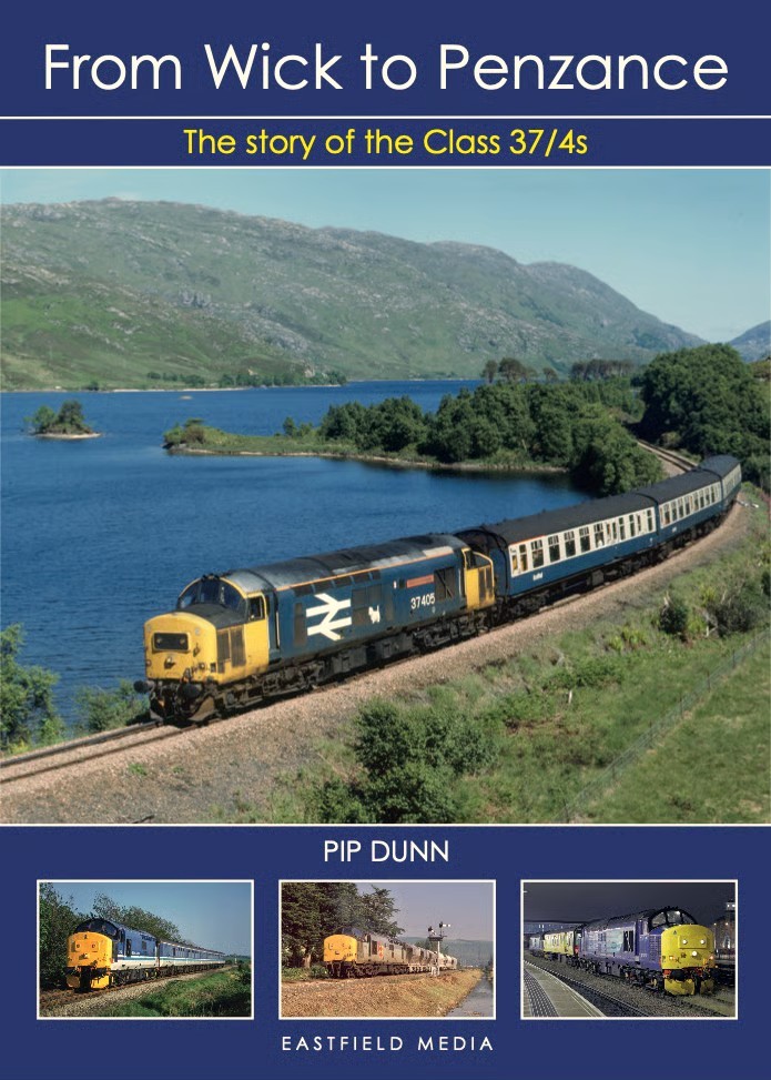 From Wick to Penzance : The story of the Class 37/4s