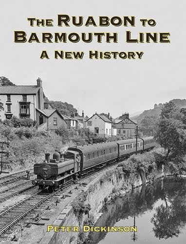 The Ruabon to Barmouth Line : A New History