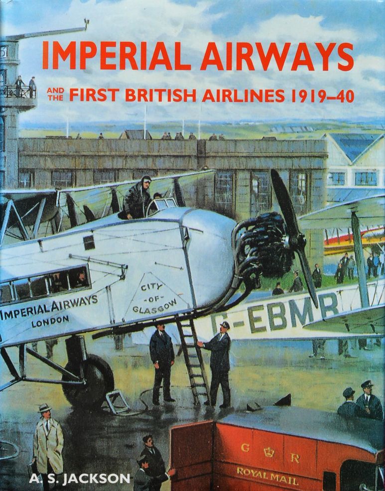 Imperial Airways and the First British Airlines 1919-40