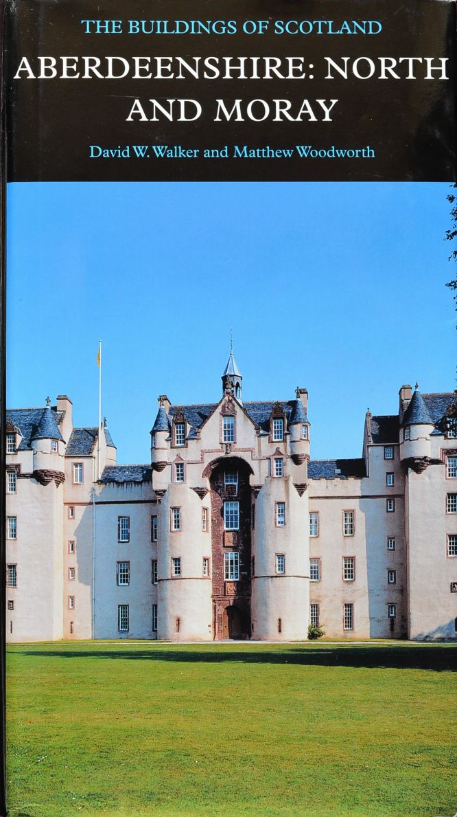 Aberdeenshire : North and Moray (The Buildings of Scotland)