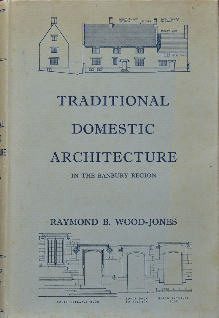 Traditional Domestic Architecture of the Banbury Region