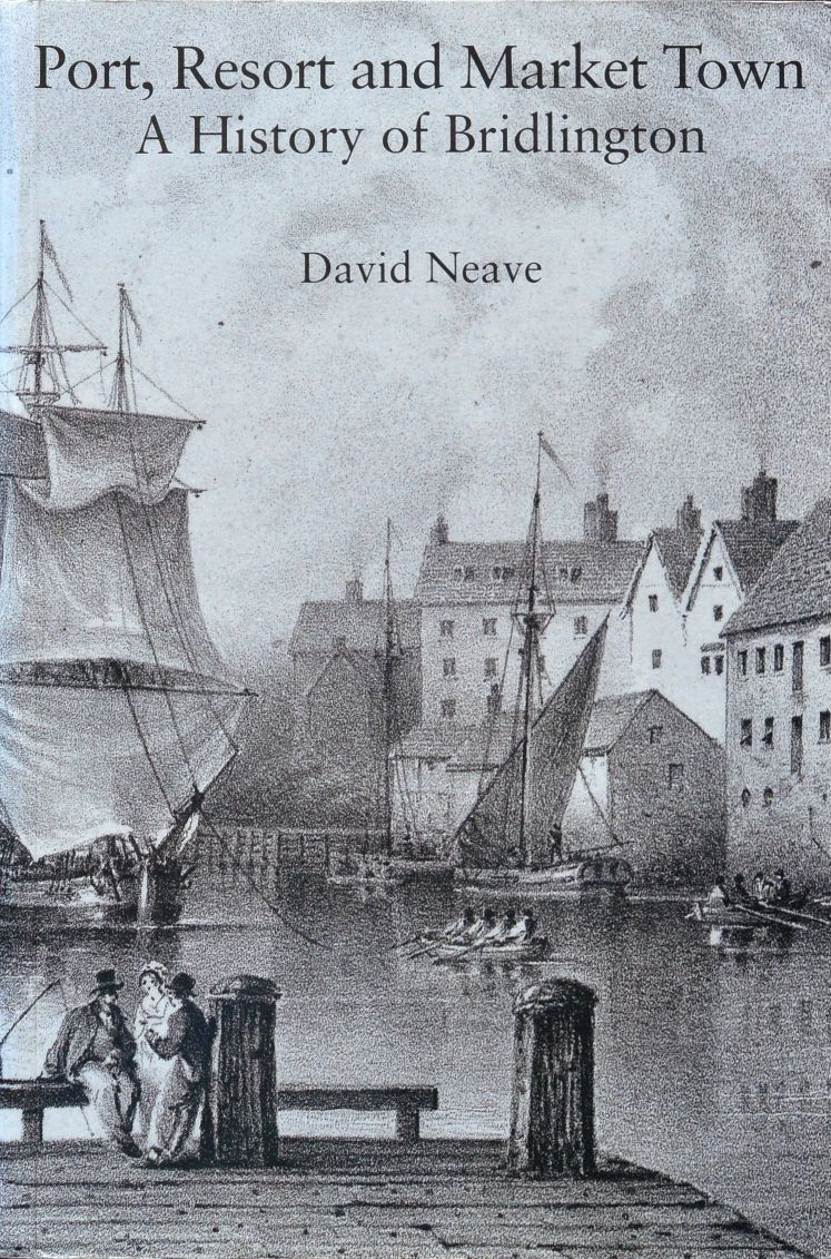 Port, Resort and Market Town : A History of Bridlington