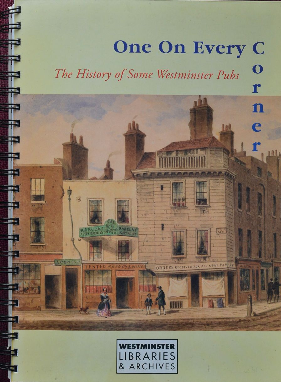 One on Every Corner : The history of some Westminster pubs