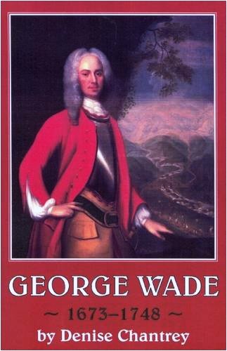 George Wade 1673-1748