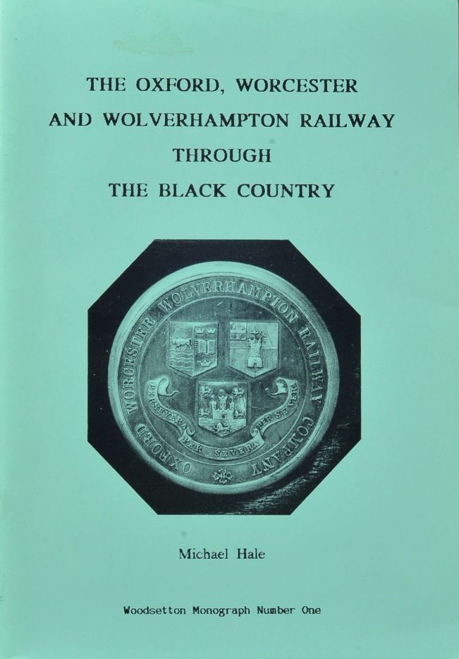 The Oxford, Worcester and Wolverhampton Railway Through the Black Country
