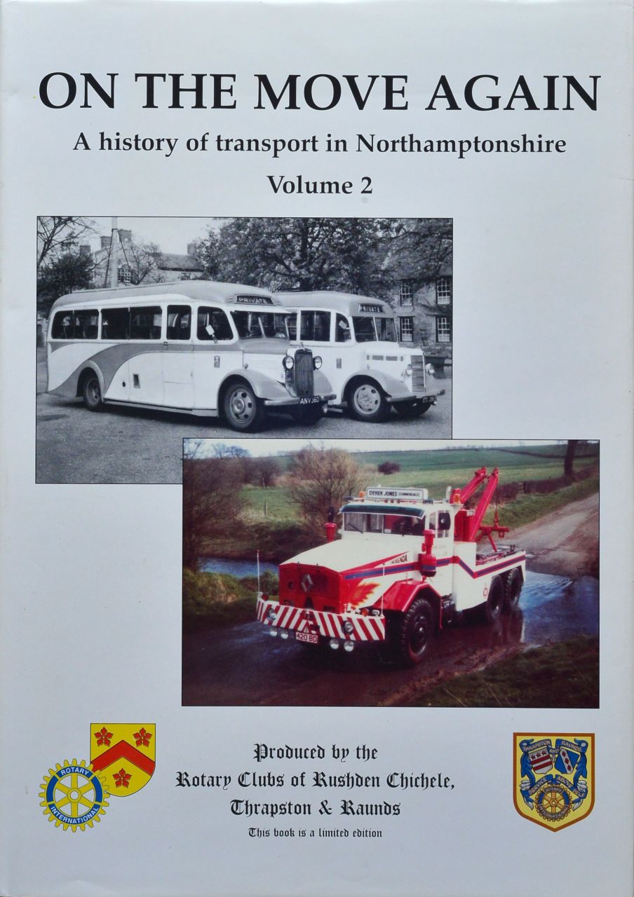 On The Move Again : A History of Transport in Northamptonshire volume 2