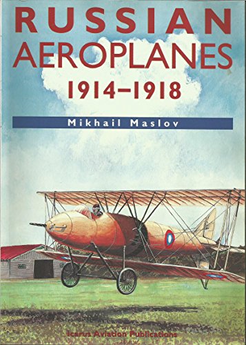 Russian Aeroplanes 1914-1918