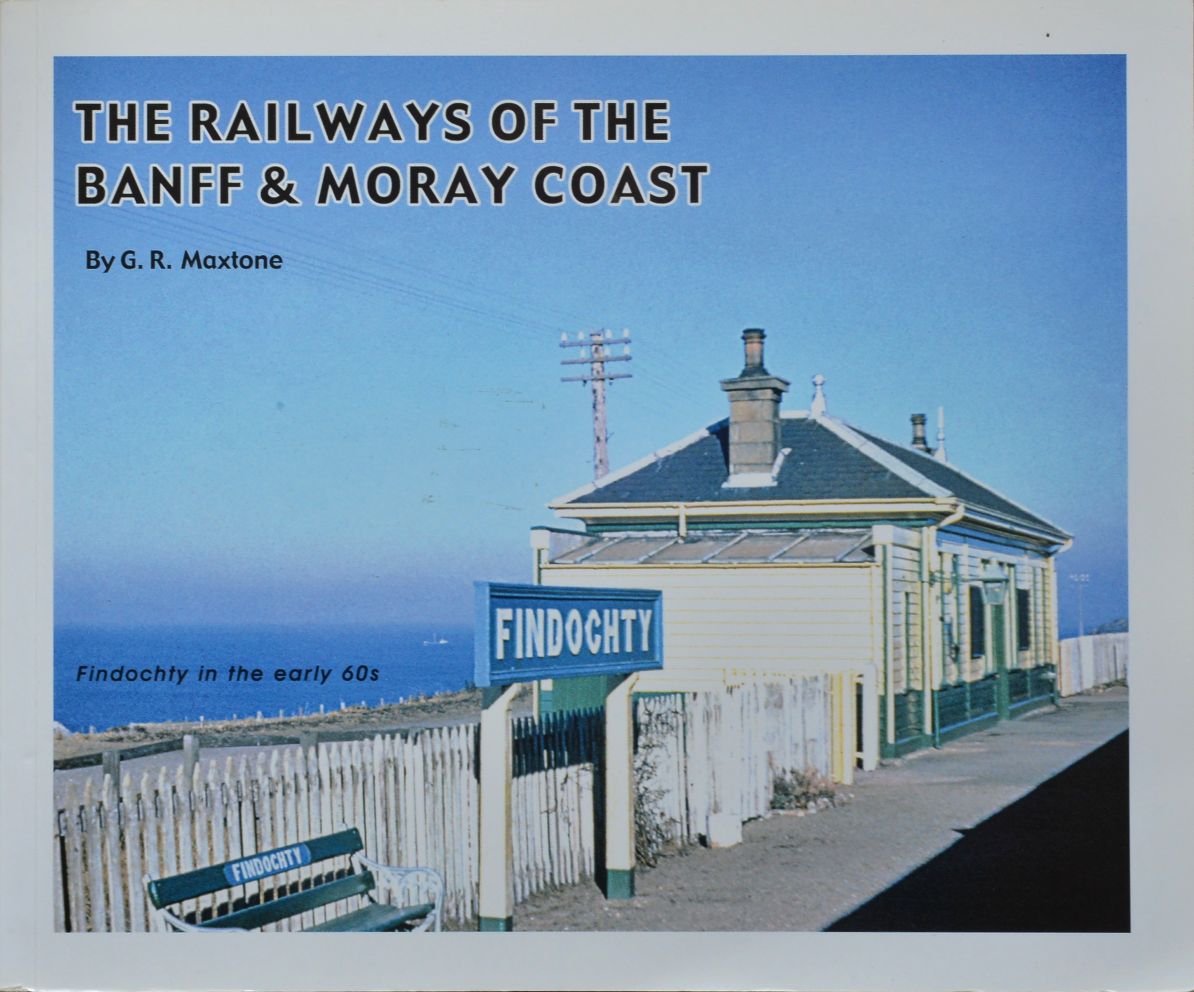 Railways of the Banff and Moray Coast