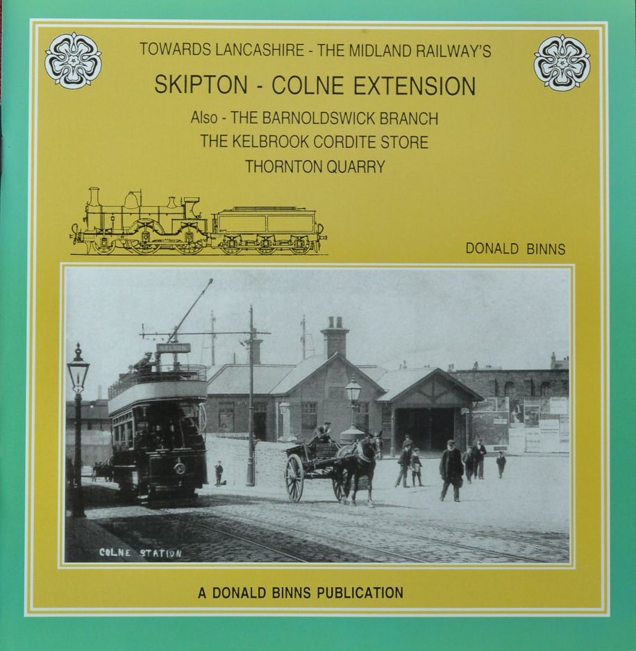 Towards Lancashire : The Midland Railway's Skipton - Colne Extension