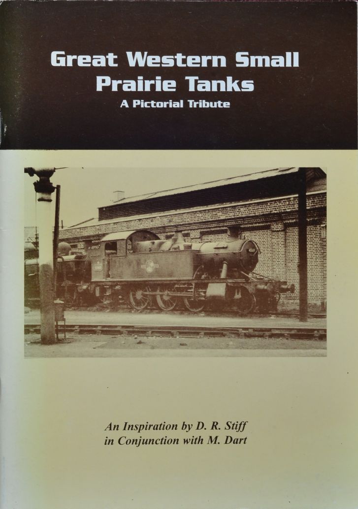 Great Western Small Prairie Tanks : A Pictorial Tribute