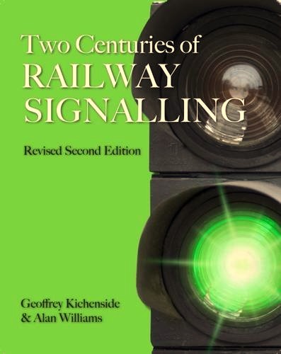 Two Centuries of Railway Signalling