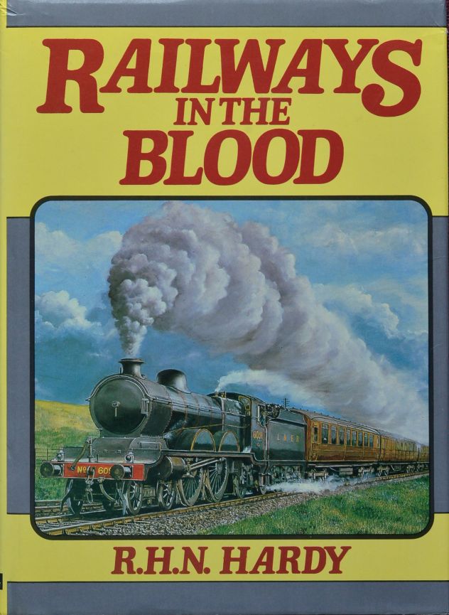 Railways in the Blood (signed)