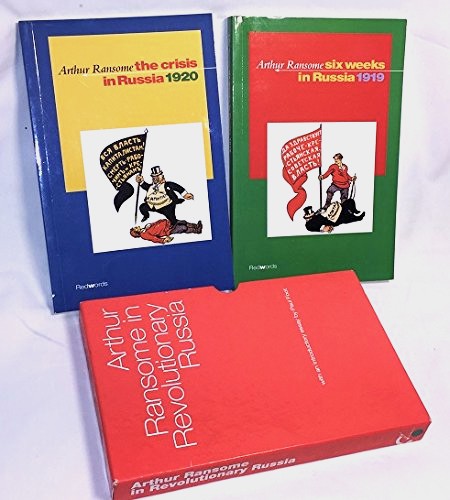 Arthur Ransome In Revolutionary Russia (two volume set)