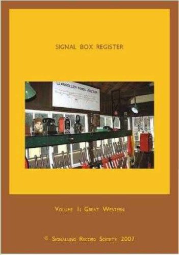 Signal Box Register Volume 1 : Great Western