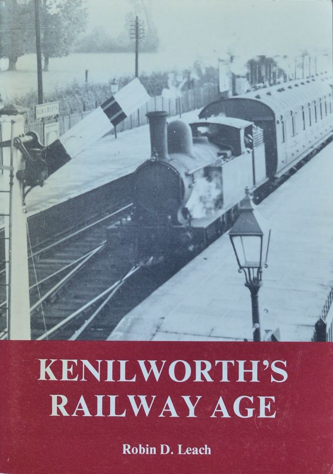 Kenilworth's Railway Age